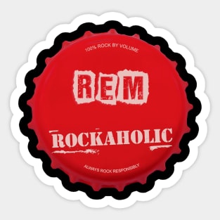 r.e.m ll rockaholic Sticker